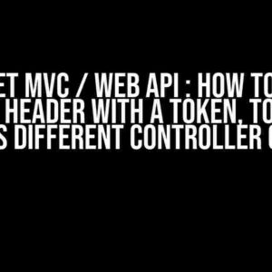 ASP.NET MVC / Web API : How to Set a Default Header with a Token, to be Used Across Different Controller Class?